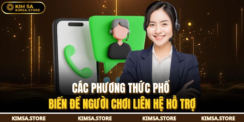 Các phương thức phổ biến để người chơi liên hệ hỗ trợ